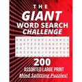 The Giant Word Search Challenge: 200 - Assorted - Large Print - Mind Splitting - Word Search - Puzzles