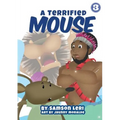A Terrified Mouse