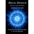 HELIG DESIGN; Kanaliserade Budskap, Andra Vågen