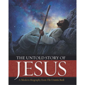 The Untold Story of Jesus: A Modern Biography from the Urantia Book