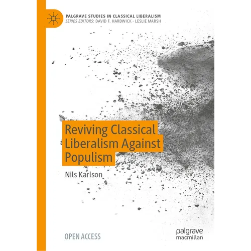 Reviving Classical Liberalism Against Populism