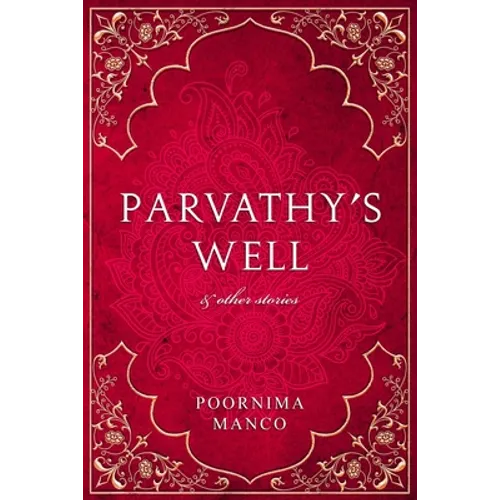 Parvathy's Well & Other Stories