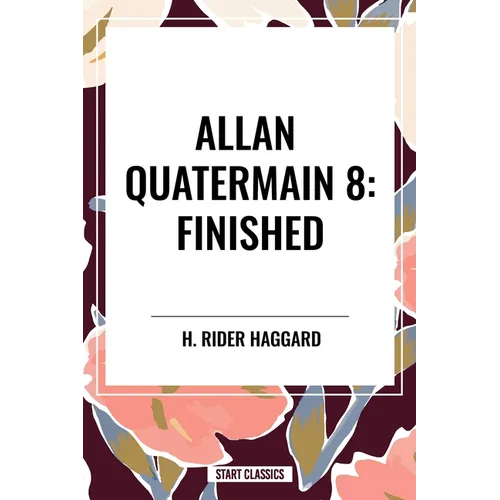 Finished: Allan Quatermain #8