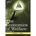 The Economics of Welfare: Volume II
