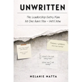 Unwritten: The Leadership Entry Plan No One Gave You- Until Now