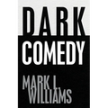 Dark Comedy