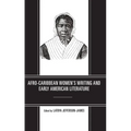Afro-Caribbean Women's Writing and Early American Literature