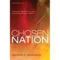 Chosen Nation: Scripture, Theopolitics, and the Project of National Identity