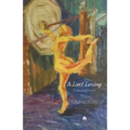 A Last Loving: Collected Poems