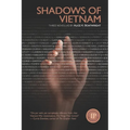 Shadows of Vietnam: Three linked stories from the Vietnam era about those who resisted, those who fought, and those who loved them