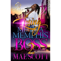 Losing Me To A Memphis Boss 2