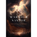 The Warrior Savior: A Theology of the Work of Christ