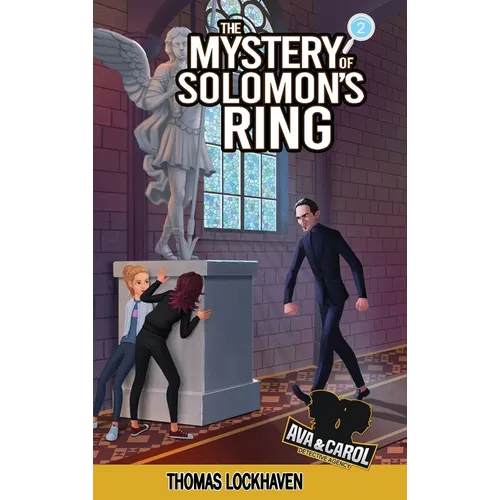 The Mystery of Solomon's Ring (Book 2): Ava & Carol Detective Agency