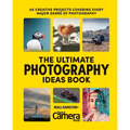 The Ultimate Photography Ideas Book: 60 Creative Projects Covering Every Major Genre of Photography