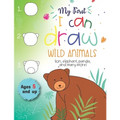 My First I can draw Wild Animals lion, elephant, panda, and many more Ages 5 and up: Fun for boys and girls, PreK, Kindergarten