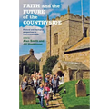 Faith and the Future of the Countryside: Pastoral and Theological Perspectives on Rural Sustainability