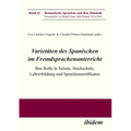 Varietäten des Spanischen im Fremdsprachenunterricht