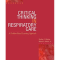 Critical Thinking in Respiratory Care