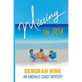 Missing on 30A: An Emerald Coast Mystery
