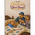 Goldilocks and the Three Bears: The Classic Story Retold