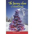 The Journey Home (a Christmas Miracle)