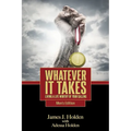 Whatever It Takes: Living A Life Worthy Of Your Calling - Men's Edition