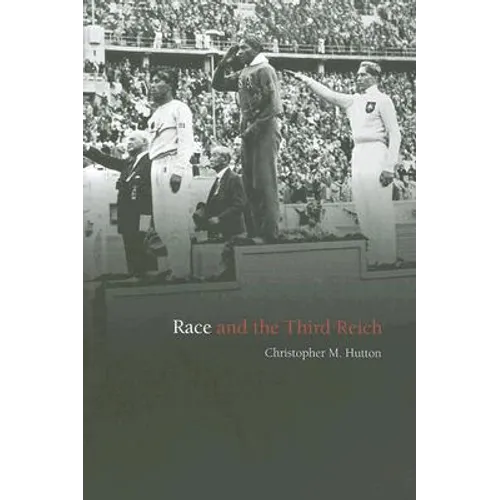 Race and the Third Reich: Linguistics, Racial Anthropology and Genetics in the Dialectic of Volk