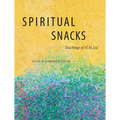 Spiritual Snacks: Teachings of H. H. Lui