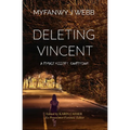 Deleting Vincent: A Female Killer's Confessions