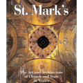 St. Mark's: The Art and Architecture of Church and State in Venice