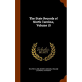 The State Records of North Carolina, Volume 15