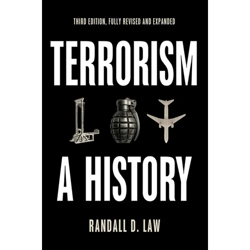 Terrorism: A History