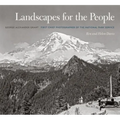 Landscapes for the People: George Alexander Grant, First Chief Photographer of the National Park Service