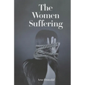 The Women Suffering