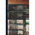 Lineage and Biographies of the Norris Family in America From 1640-1892: With References to the Norrises of England as Early as 1311