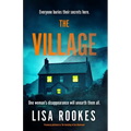 The Village: A Brilliantly Chilling and Thrilling Mystery Debut Novel