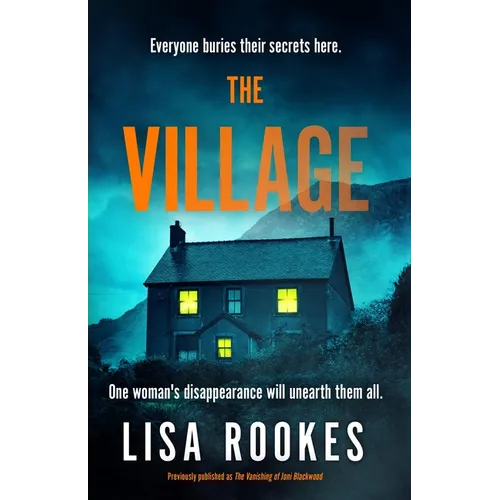 The Village: A Brilliantly Chilling and Thrilling Mystery Debut Novel