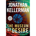 The Museum of Desire: An Alex Delaware Novel