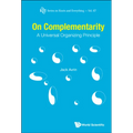 On Complementarity: A Universal Organizing Principle