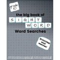 The Big Book of TENTH GRADE "Sight Word" Word Searches: "Sight Word" word search workbook for kids! Education is FUN!