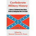 Confederate Military History: A Library of Confederate States History, Written by Distinguished Men of the South (Volume VII)