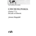 Czechoslovakia: Charter 77's Decade of Dissent