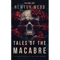 Tales of the Macabre, Vol. 1: Sixteen Stories of Creeping Horror