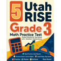 5 Utah RISE Grade 3 Math Practice Tests: Proven Practice for Top Scores with Detailed Explanations