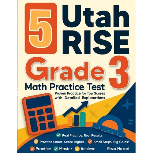 5 Utah RISE Grade 3 Math Practice Tests: Proven Practice for Top Scores with Detailed Explanations