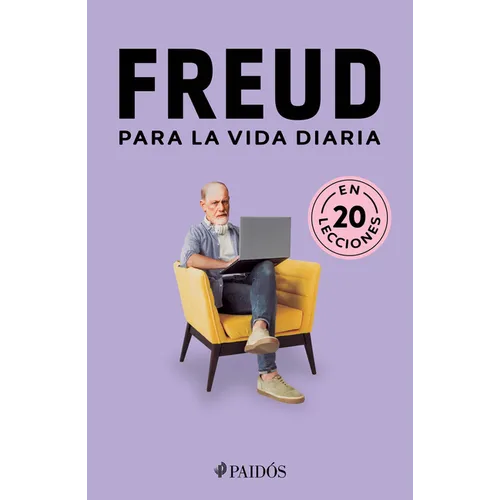 Freud Para La Vida Diaria / Freud for Everyday Life