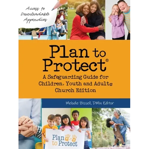 Plan to Protect(R): A Safeguarding Guide for Children, Youth and Adults, Church Edition (Canadian)