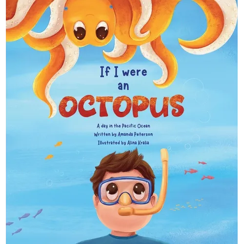 If I Were an Octopus: A day in the Pacific Ocean