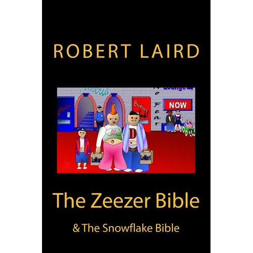 The Zeezer Bible: & The Snowflake Bible