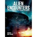 Alien Encounters: Extraordinary Tales of Strange Phenomena